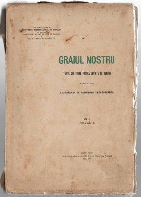 Graiul nostru - A. Candrea/Ov. Densusianu/Th. D. Sperantia, vol I, Socec 1906-07 foto