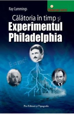 CALATORIA IN TIMP SI EXPERIMENTUL PHILADELPHIA - RAY CUMMINGS rara foto