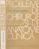 Probleme Chirurgie &amp; Anatomie Clinica - Ion Fagarasanu, 1980, 352 Pagini, Chirurgie Vasculara