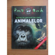 INTAMPLARI UIMITOARE DIN LUMEA ANIMALELOR, CU ILUSTRATII 3D. NU INCLUDE OCHELARII 3D