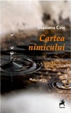 Cartea nimicului | Mariana Cris, 2019, Tracus Arte