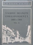 CORESPONDENTA 1895-1901 VOL.2-VALERIU BRANISTE