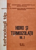 Hidro si Termoizolatii Vol. 2, 1983, 265 pagini, brosata, carte tehnica constructii