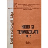 Hidro si Termoizolatii Vol. 2 - 1983 (F329)