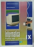 INFORMATICA , MANUAL PENTRU CLASA A IX-A de MARIANA MILOSESCU , SPECIALIZAREA : MATEMATICA , INFORMATICA , INTENSIV INFORMATICA, 2019