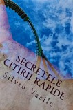 Cumpara ieftin Secretele citirii rapide - 2017 - Silviu Vasile (BB135)