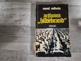 Actiunea "Hildebrand" de Aurel Mihale