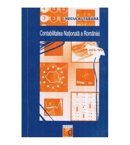 Neculai Tabara - Contabilitatea Nationala a Romaniei - 120738