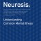 Neurosis: Understanding Common Mental Illness