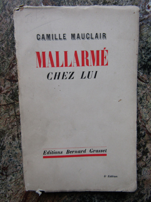 MALLARME CHEZ LUI par CAMILLE MAUCLAIR , 1935