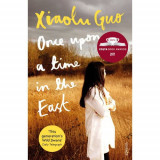 Once Upon A Time in the East: A Story of Growing up | Xiaolu Guo, 2019, Vintage