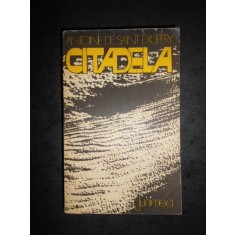 ANTONE DE SANT EXUPERY - CITADELA