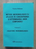 Metode microbiologice cu aplicatii in concentrarea si determinarea unor componenti 1- Viorica Dulman