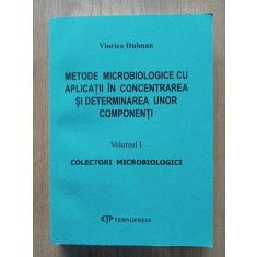 Metode microbiologice cu aplicatii in concentrarea si determinarea unor componenti 1- Viorica Dulman