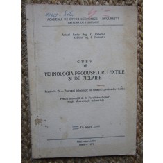 CURS DE TEHNOLOGIA PRODUSELOR TEXTILE SI DE PIELARIE