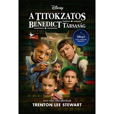 A Titokzatos Benedict T&amp;aacute;rsas&amp;aacute;g - Trenton Lee Stewart foto