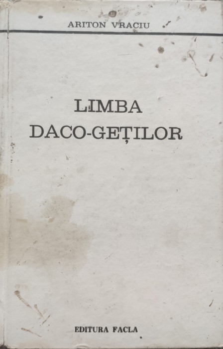 Limba Daco-getilor - Ariton Vraciu , E650