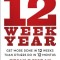 The 12 Week Year: Get More Done in 12 Weeks Than Others Do in 12 Months