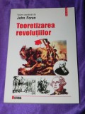 Cumpara ieftin John Foran - Teoretizarea revolutiilor