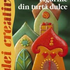 Figurine din turtă dulce. Idei creative 120 - Paperback - Tószegi Judit - Casa