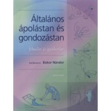 &Aacute;ltal&aacute;nos &aacute;pol&aacute;stan &eacute;s gondoz&aacute;stan - Elm&eacute;let &eacute;s gyakorlat