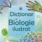 Dictionar Ilustrat De Biologie , Corinne Stockley - Editura DPH