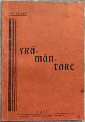 DIMITRIE FARA - FRAMANTARE: ROMAN DRAMATIC IN 5 ACTE &amp;amp; 1 TABLOU (TIMISOARA 1933) foto