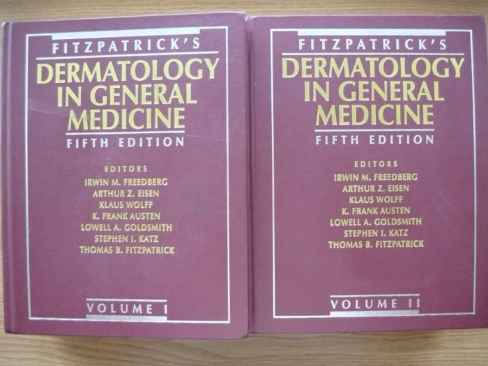 FITZPATRICK&#039;S DERMATOLOGY IN GENERAL MEDICINE - 2 volume, editia a 5-a - 2000