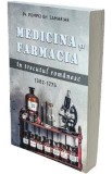 Medicina si farmacia in trecutul romanesc 1382-1775 - Pompei Gh. Samarian