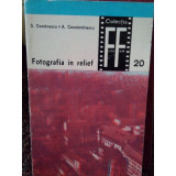 S. Comanescu - Fotografia in relief (editia 1973)