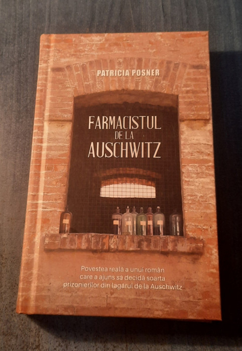 Farmacistul de la Auschwitz Patricia Posner