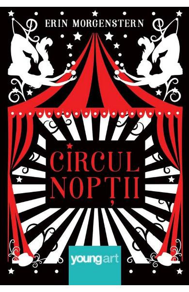 Circul Noptii, Erin Morgenstern - Editura Art