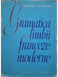 Ion Braescu - Gramatica limbii franceze moderne (Editia: 1964)