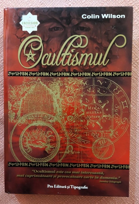 Ocultismul. Pro Editura si Tipografie, 2007 - Colin Wilson