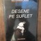 Desene pe suflet - Alexandru Brad (autograf)