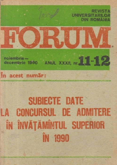 Revista Universitarilor din Romania - Forum, Nr. 11-12/1990 - Subiecte date la Concursul de admitere in invatamantul superior in 1990