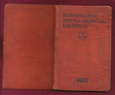 Rum&amp;auml;nischer metllarbeiter kalender 1931 (Calendarul metalurgistului). foto