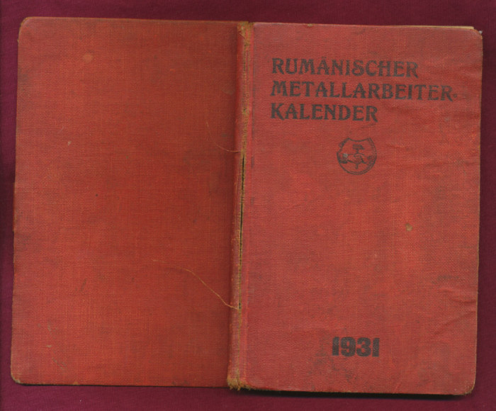 Rum&auml;nischer metllarbeiter kalender 1931 (Calendarul metalurgistului).