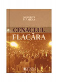 Cenaclul Flacăra - Paperback brosat - Alexandru Mamina - Cetatea de Scaun