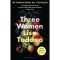 Three Women - Lisa Taddeo