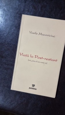 Viata la Post-restant - Vasile Macoviciuc foto
