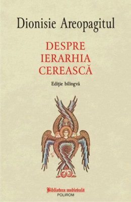 Despre ierarhia cereasca &amp;ndash; Dionisie Areopagitul foto