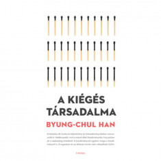 A kiégés társadalma - Byung-Chul Han