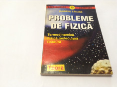 DUMITRU TANASE - PROBLEME DE FIZICA ( TERMODINAMICA FIZICA MOLECULARA CALDURA ) foto