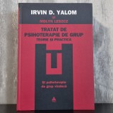 Irvin D. Yalom &amp; Molyn Leszcz &ndash; Tratat de psihoterapie de grup. Teorie și practică (Trei, 2008), cartonată
