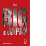 Big in Japan - Cosmin Leucuta