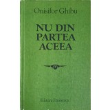 NU DIN PARTEA ACEEA-ONISIFOR GHIBU-225475