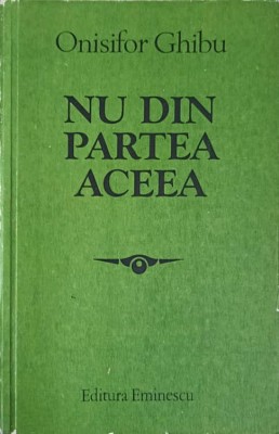 NU DIN PARTEA ACEEA-ONISIFOR GHIBU-225475 foto