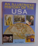 AN ILLUSTRATED HISTORY OF THE USA by BRYN O' CALLAGHAN , 2005