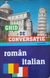 GHID DE CONVERSATIE ROMAN - ITALIAN-GEORGE BOJICI-254686